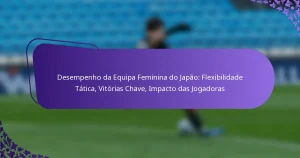 featured-image-desempenho-da-equipa-feminina-do-japao-fleibilidade-tatica-vitorias-chave-impacto-das-jogadoras