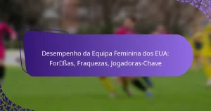 featured-image-desempenho-da-equipa-feminina-dos-eua-forssas-fraquezas-jogadoras-chave